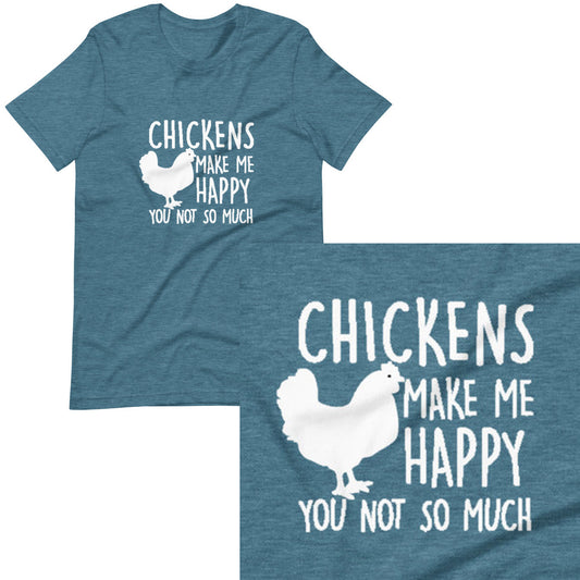 Chickens Make Me Happy T-shirt