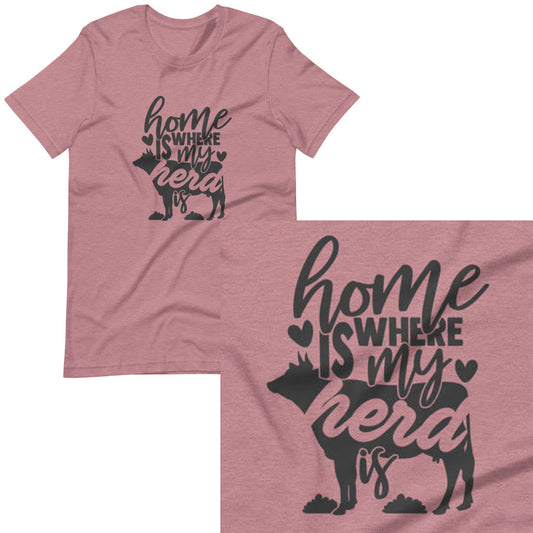 Home Is Where My Herd Is T-shirt