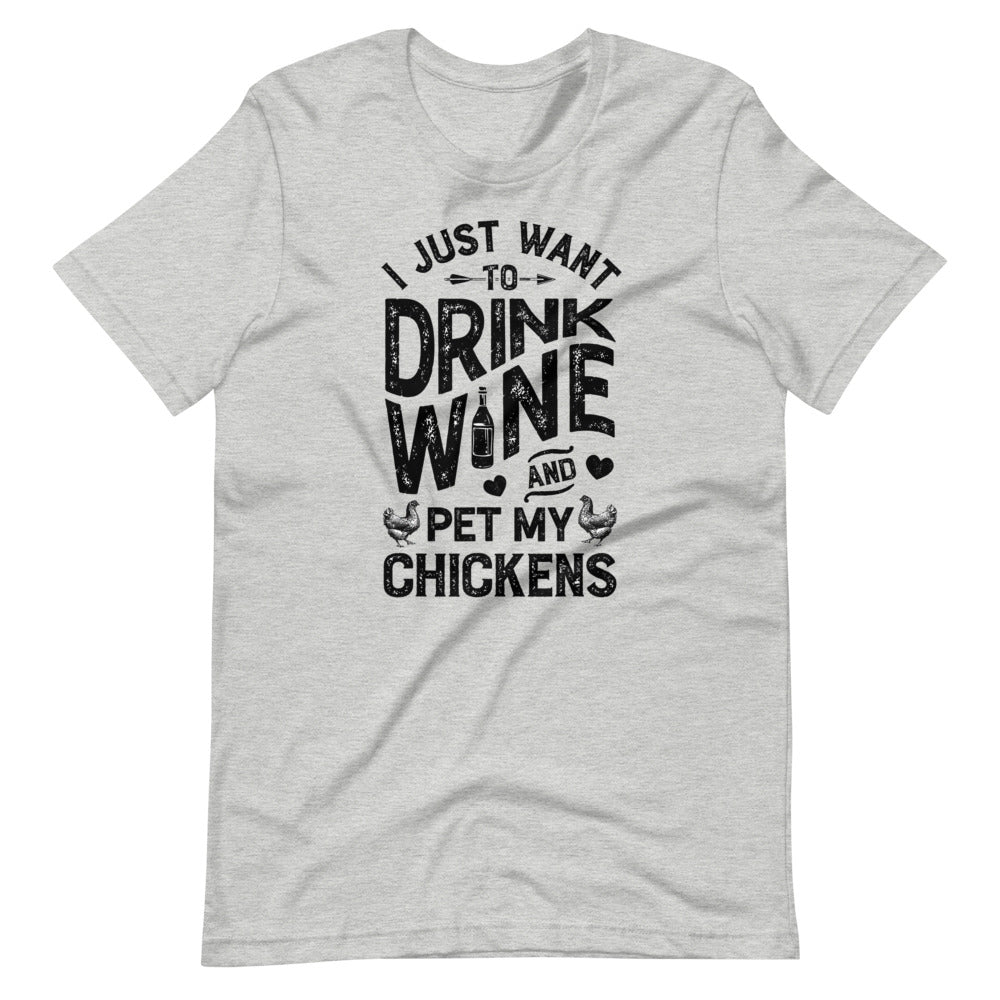 Drink Wine And Pet My Chickens Tee Shirt (6161936416923)