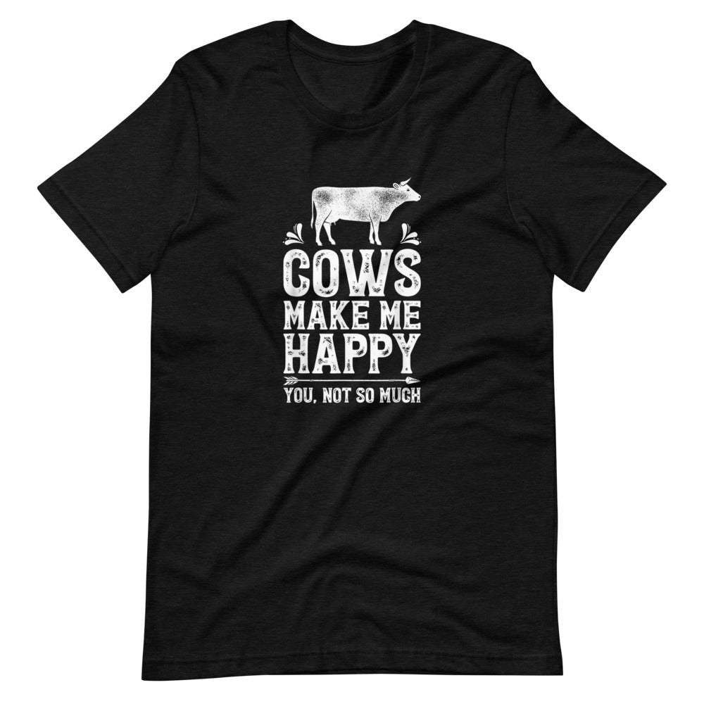 Cows Make Me Happy Tee Shirt (6149720047771)