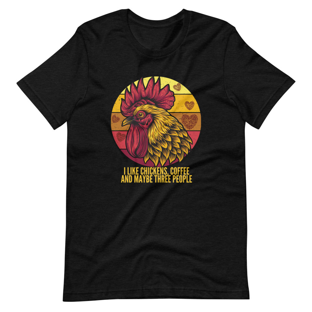 I Like Coffee, Chickens And 3 People Tee Shirt (6162036326555)