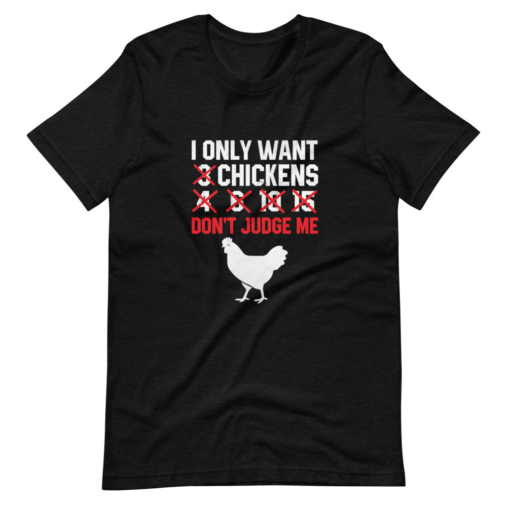 I Only Want ### Don't Judge Me Chickens (6162116771995)