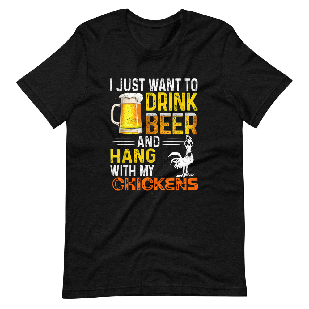 I Just Want To Drink Beer & Hang W My Chickens Tee Shirt (6164957954203)