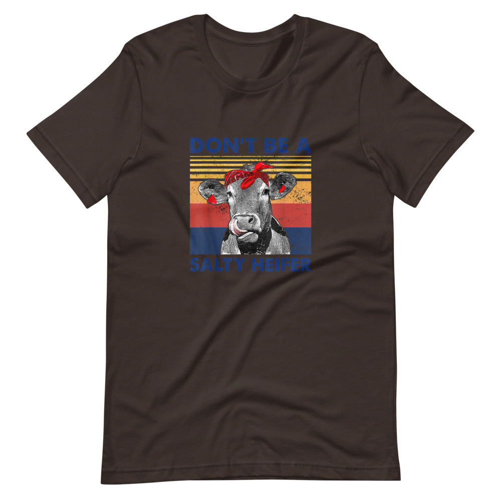Don't Be A Salty Heifer Tee Shirt (6149728338075)