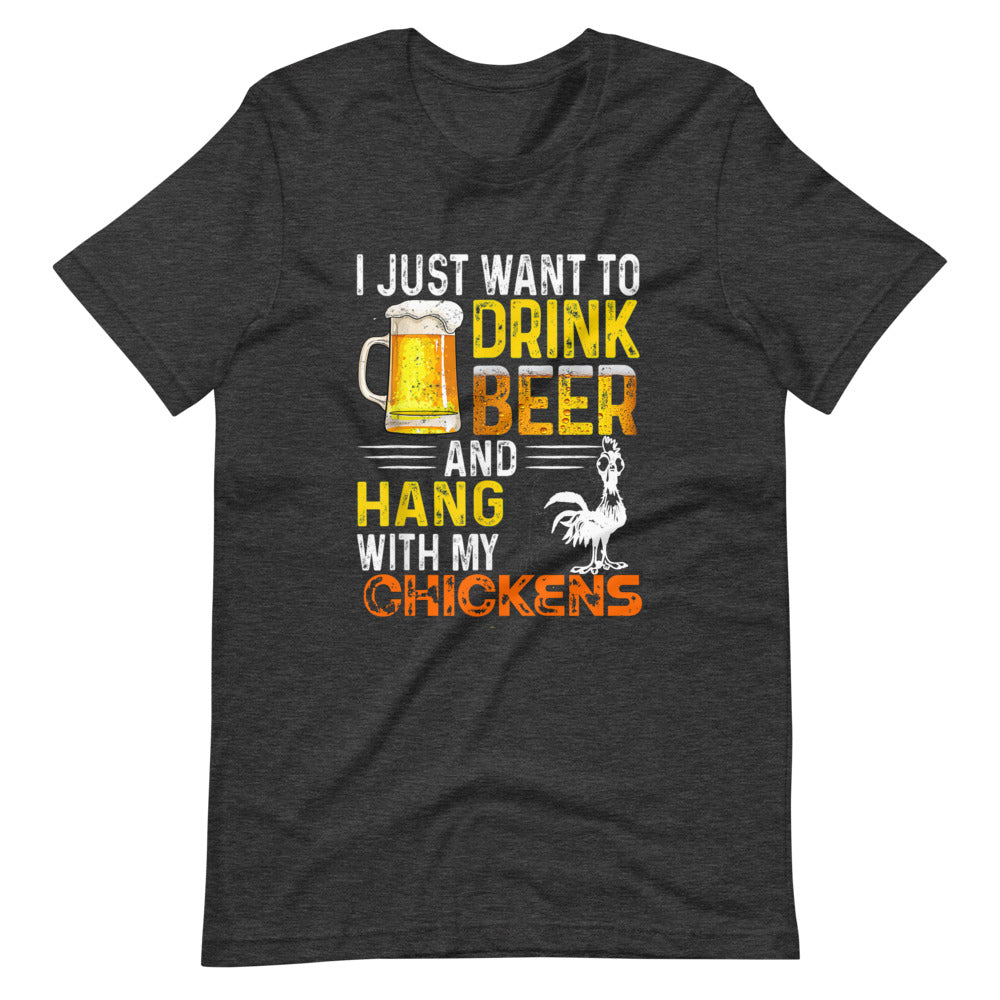 I Just Want To Drink Beer & Hang W My Chickens Tee Shirt (6164957954203)