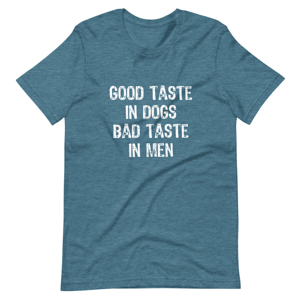 Good Taste In Dogs Tee Shirt (6149682954395)