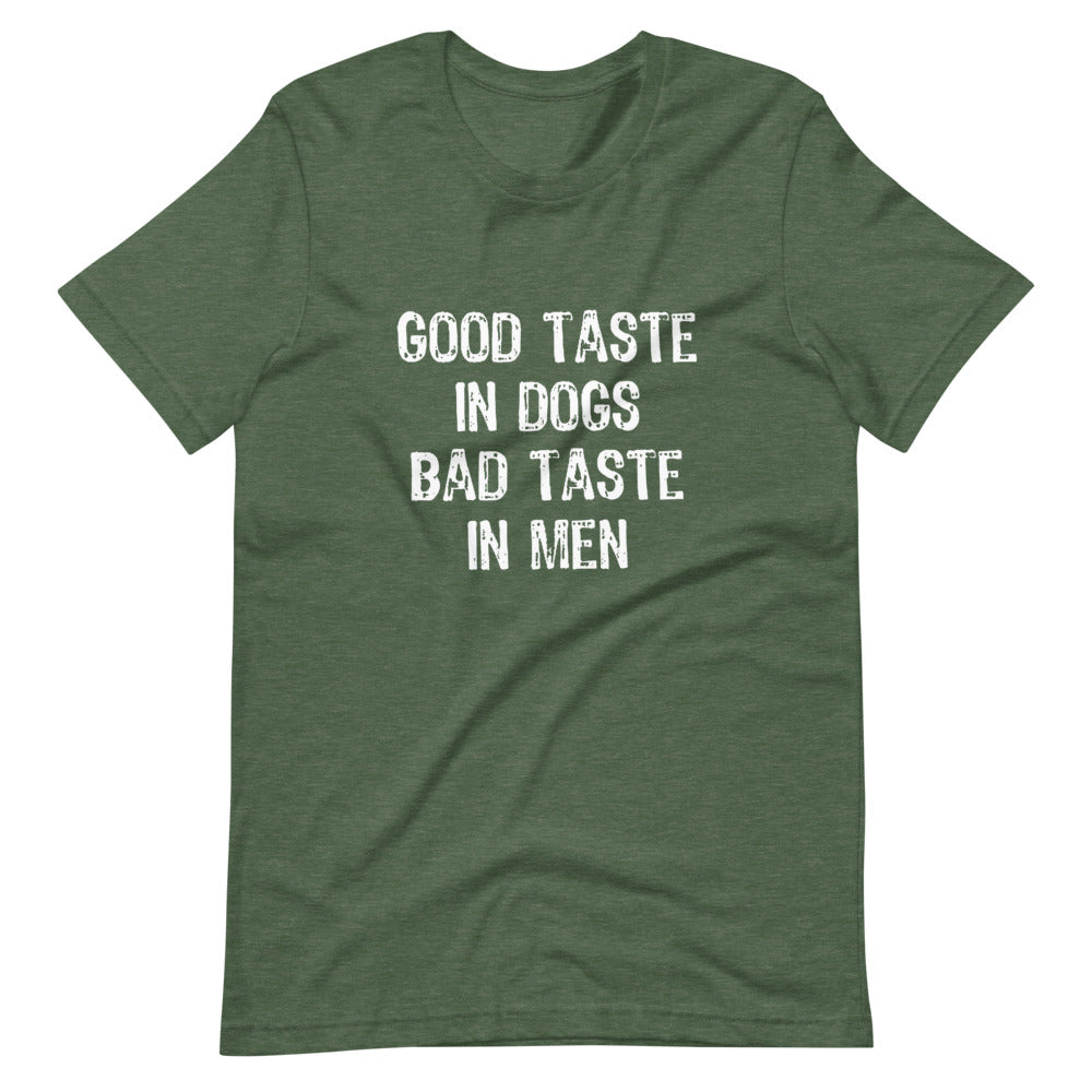 Good Taste In Dogs Tee Shirt (6149682954395)