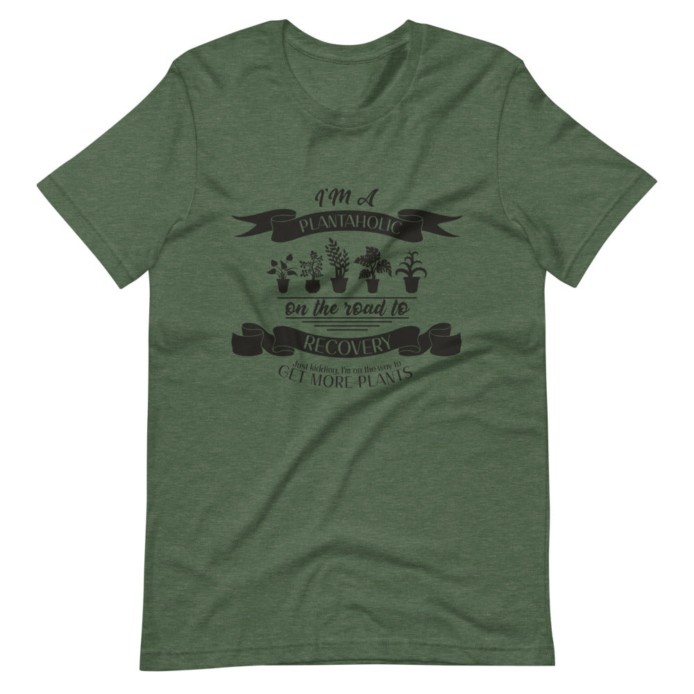 Recovering Plantaholic Tee Shirt (6149688426651)