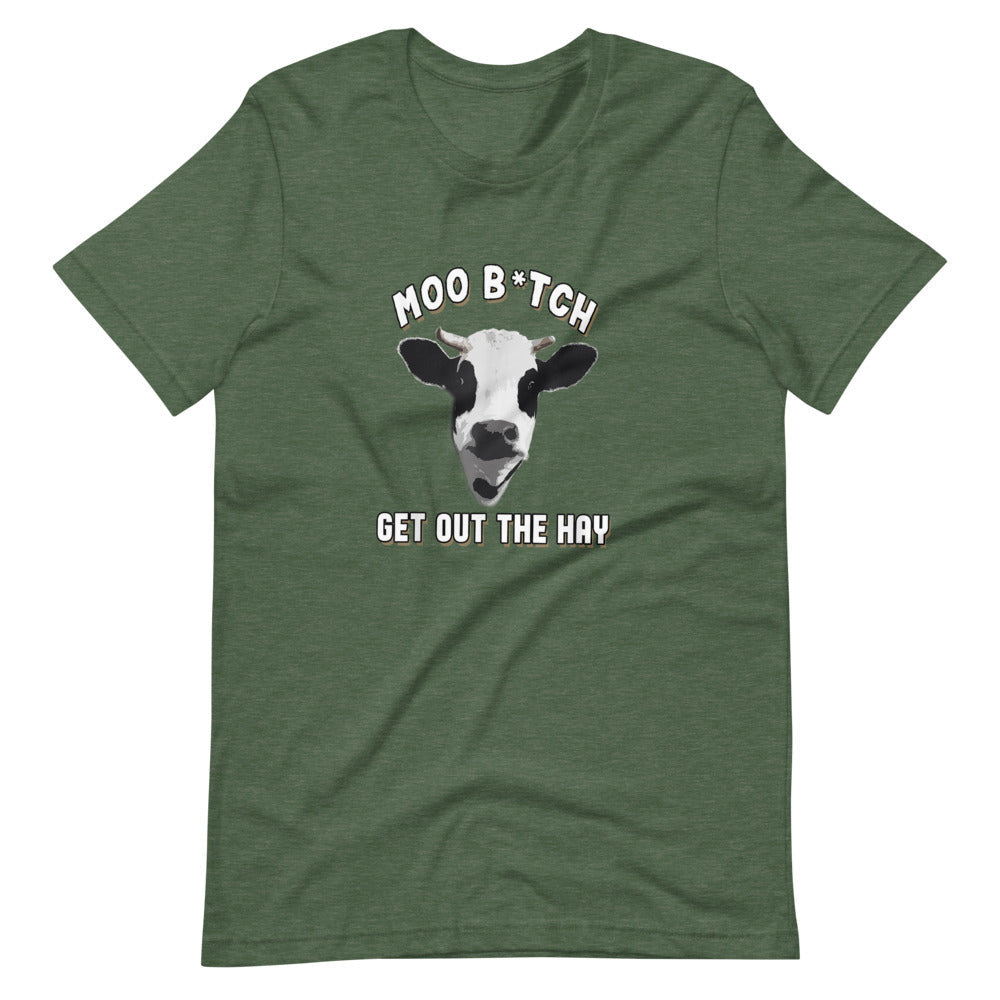 Moo B*tch Get Out The Way Tee Shirt (6149689770139)