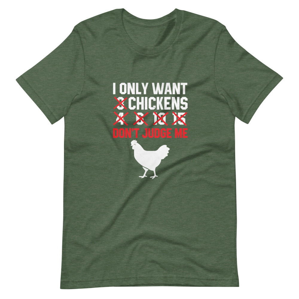 I Only Want ### Don't Judge Me Chickens (6162116771995)