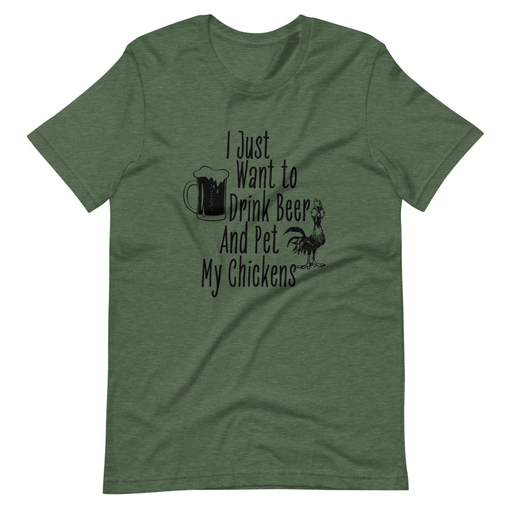 I just Want To Drink Beer & Pet My Chickens Tee Shirt (6165020901531)