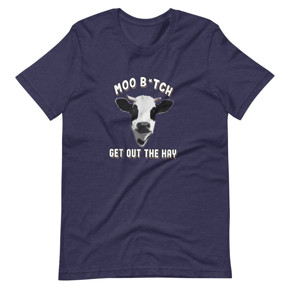 Moo B*tch Get Out The Way Tee Shirt (6149689770139)