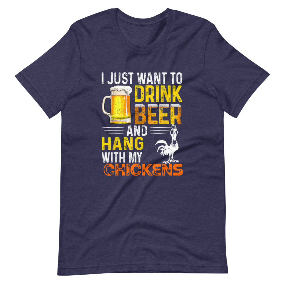 I Just Want To Drink Beer & Hang W My Chickens Tee Shirt (6164957954203)
