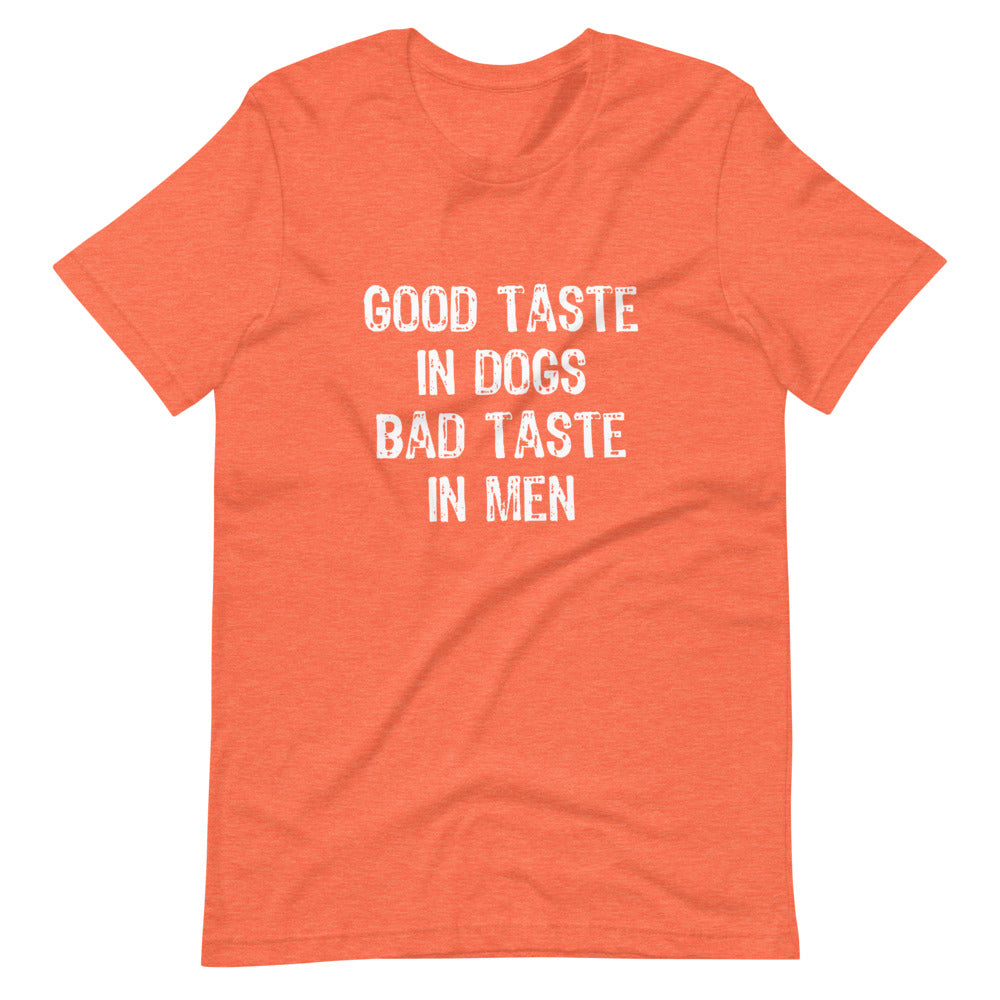 Good Taste In Dogs Tee Shirt (6149682954395)