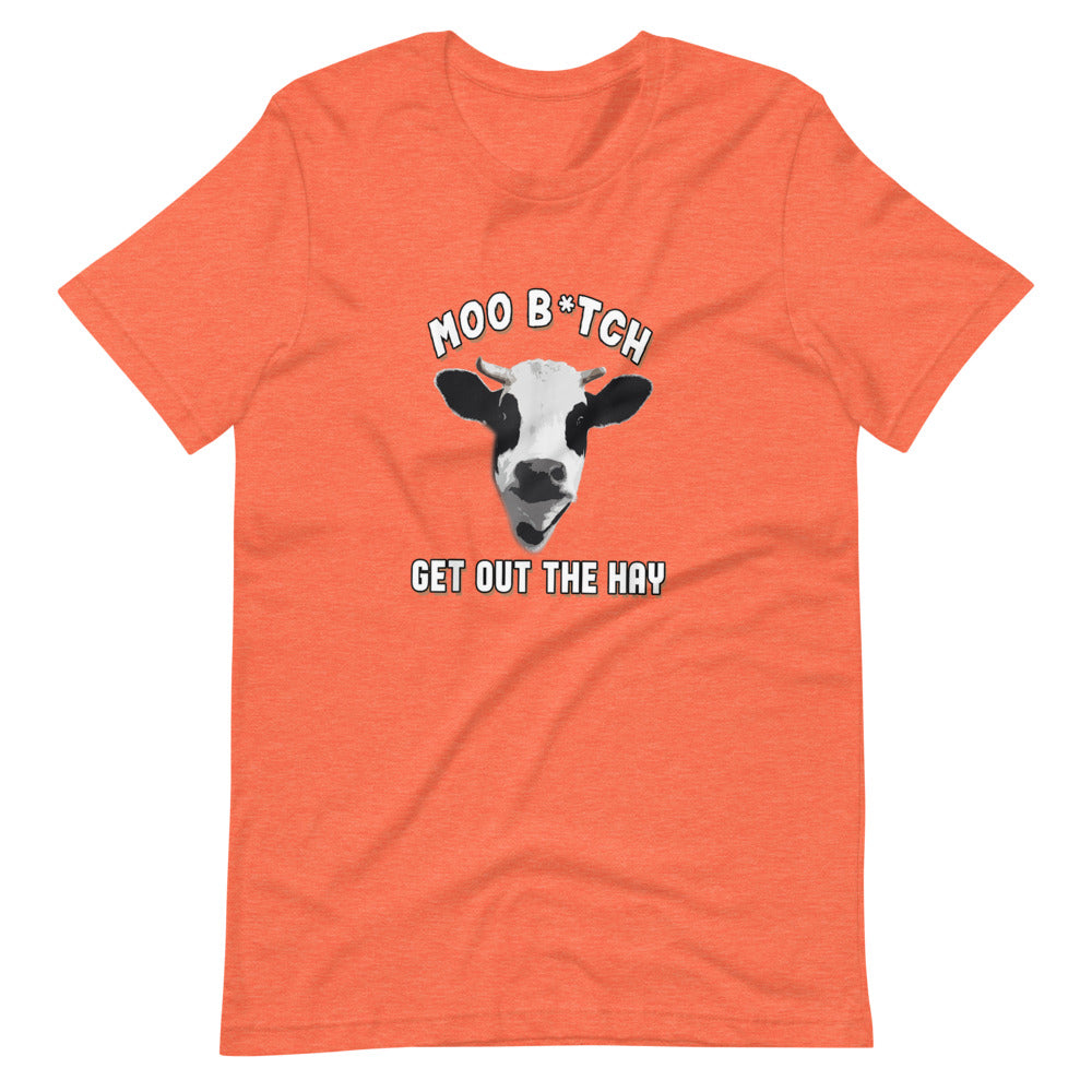 Moo B*tch Get Out The Way Tee Shirt (6149689770139)