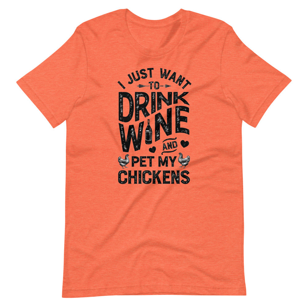 Drink Wine And Pet My Chickens Tee Shirt (6161936416923)