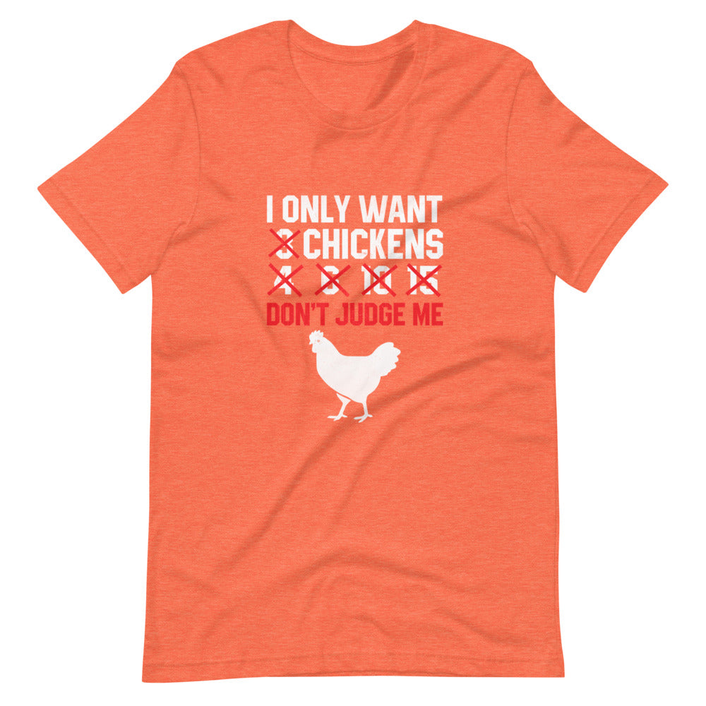 I Only Want ### Don't Judge Me Chickens (6162116771995)