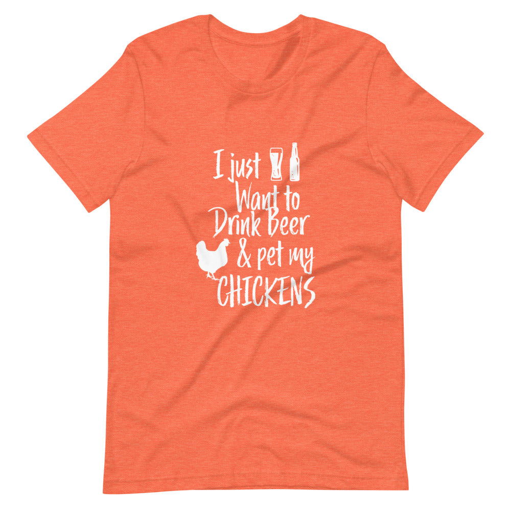 I just want to drink beer and pet my CHICKENS Tee Shirt (6166934323355)