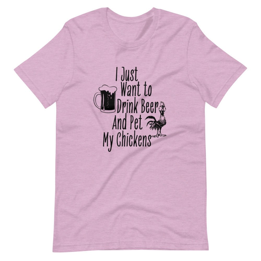 I just Want To Drink Beer & Pet My Chickens Tee Shirt (6165020901531)