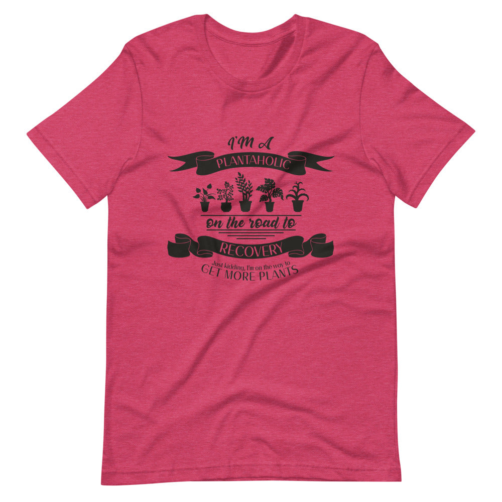 Recovering Plantaholic Tee Shirt (6149688426651)
