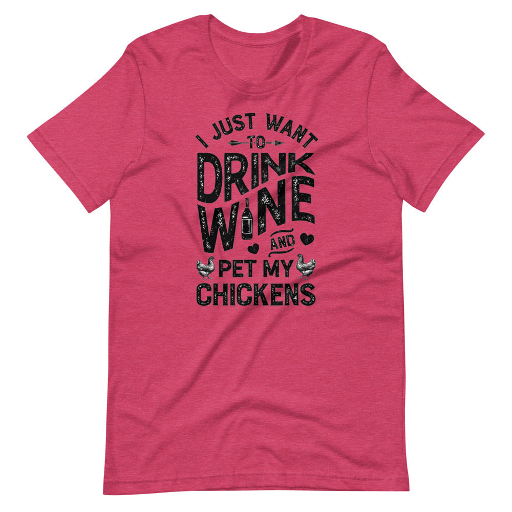 Drink Wine And Pet My Chickens Tee Shirt (6161936416923)