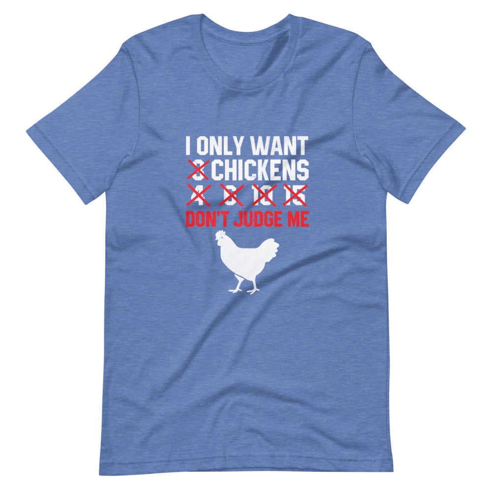 I Only Want ### Don't Judge Me Chickens (6162116771995)