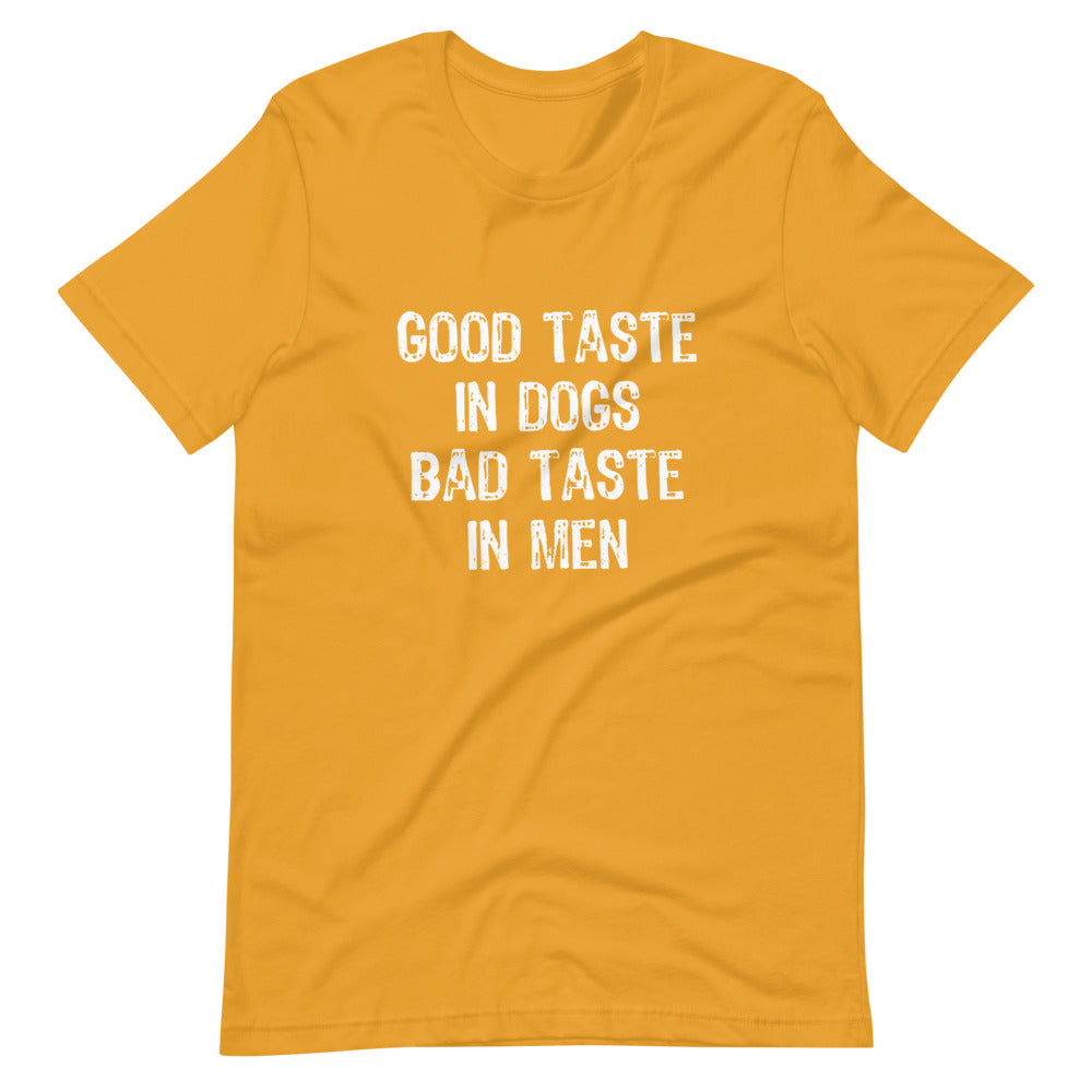 Good Taste In Dogs Tee Shirt (6149682954395)