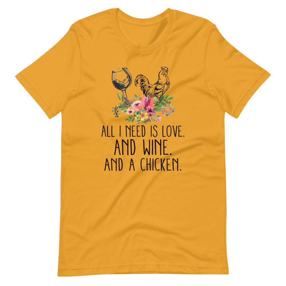 All I Need Is Love, Wine, And Chickens Tee Shirt (6162069192859)