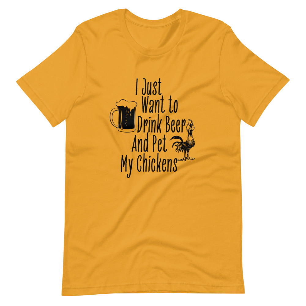 I just Want To Drink Beer & Pet My Chickens Tee Shirt (6165020901531)