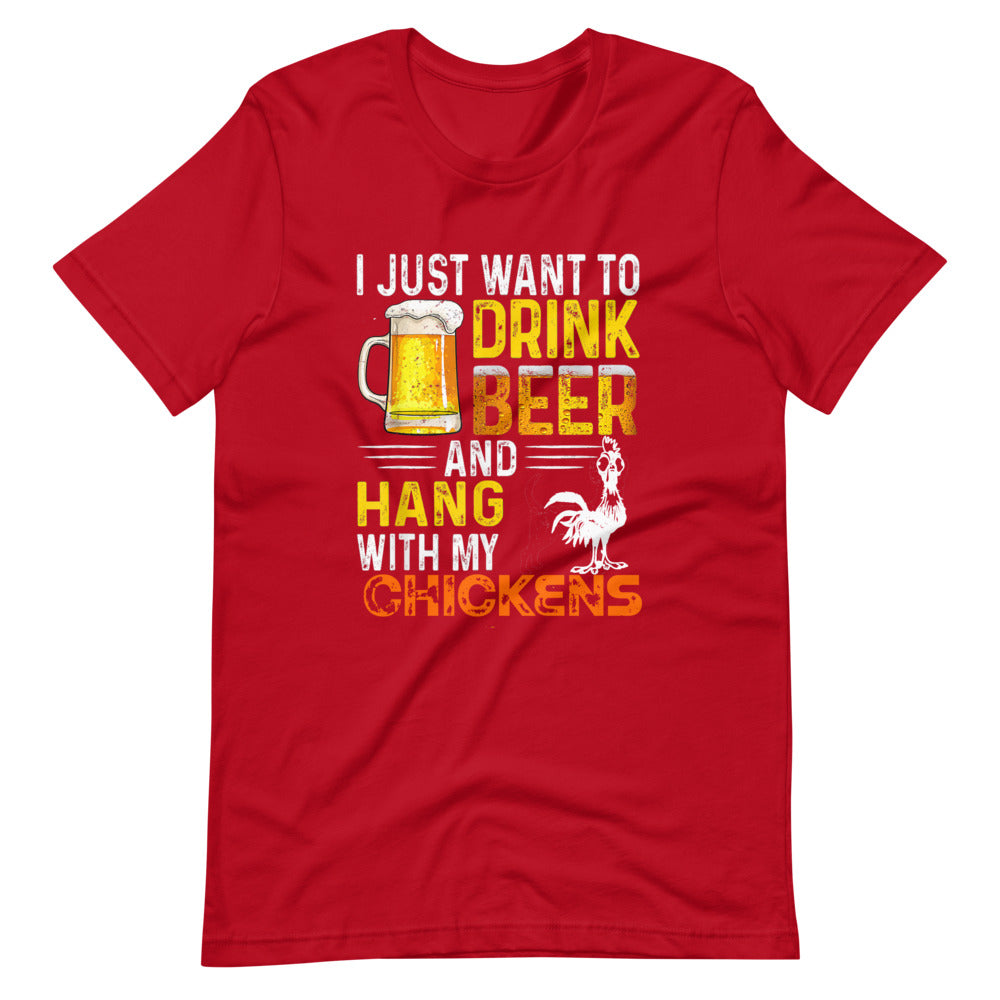 I Just Want To Drink Beer & Hang W My Chickens Tee Shirt (6164957954203)
