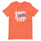 Adopt a dog change a life T-shirt