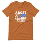 Adopt a dog change a life T-shirt