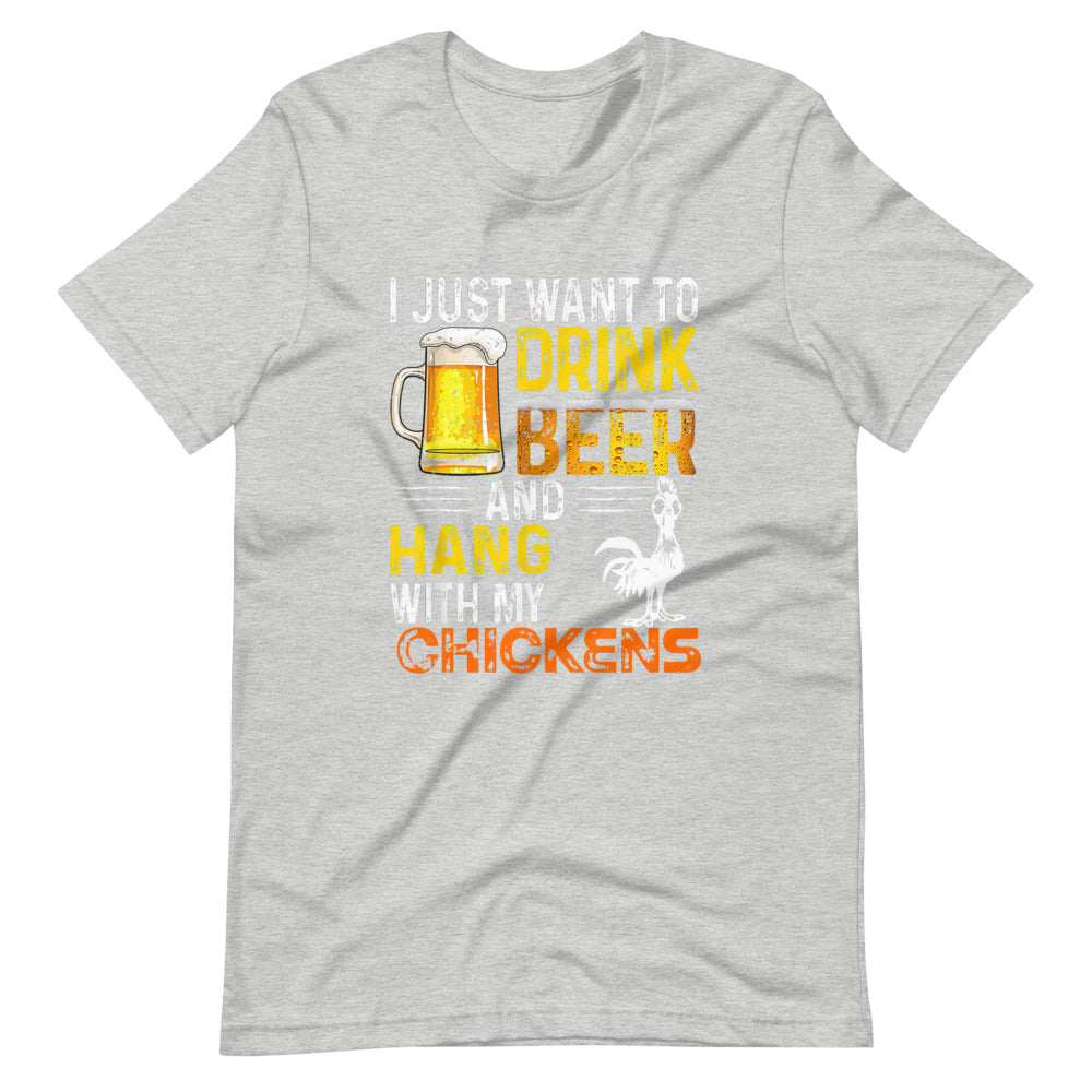 I Just Want To Drink Beer & Hang W My Chickens Tee Shirt (6164957954203)