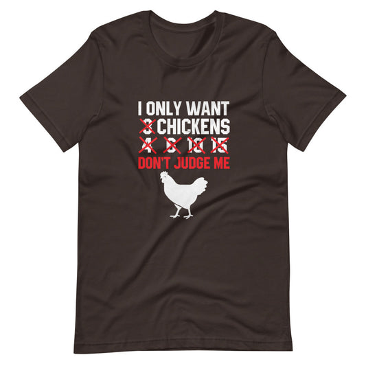 I Only Want ### Don't Judge Me Chickens (6162116771995)