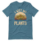 I Wet My Plants Tee Shirt (6149702418587)