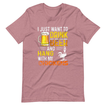 I Just Want To Drink Beer & Hang W My Chickens Tee Shirt (6164957954203)